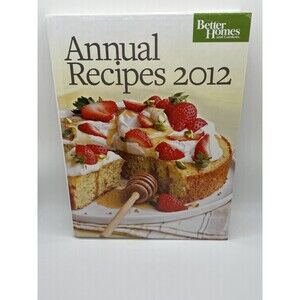 BETTER HOMES AND GARDENS ANNUAL RECIPES 2012